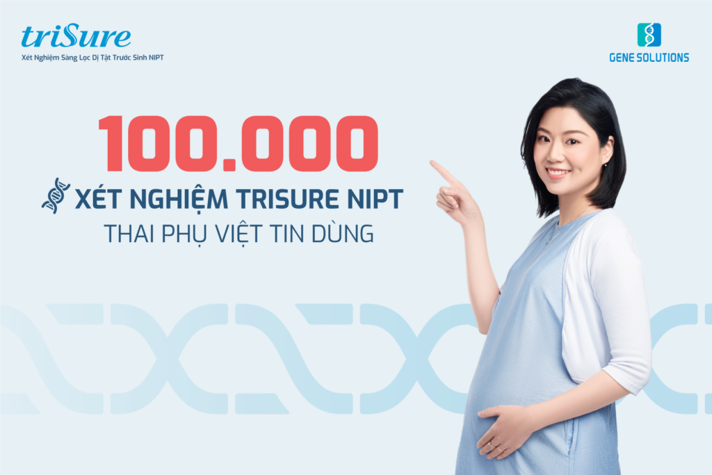 Đạt mốc 100.000 mẫu - Xét nghiệm triSure NIPT được thiết kế riêng cho thai phụ Việt 1