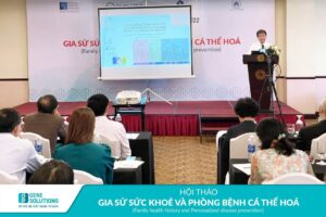 Hội Thảo Gia Sử Sức Khoẻ và Phòng Bệnh Cá Thể Hoá   7