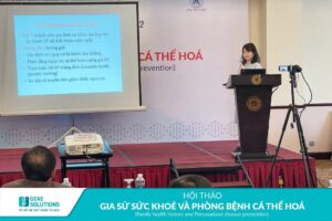 Hội Thảo Gia Sử Sức Khoẻ và Phòng Bệnh Cá Thể Hoá   12