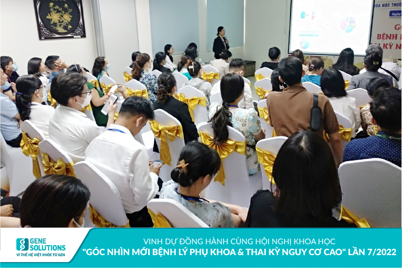 Những hình ảnh ấn tượng của Gene Solutions tại Hội nghị khoa học "Góc nhìn mới bệnh lý phụ khoa & thai kỳ nguy cơ cao" lần 7/2022 7