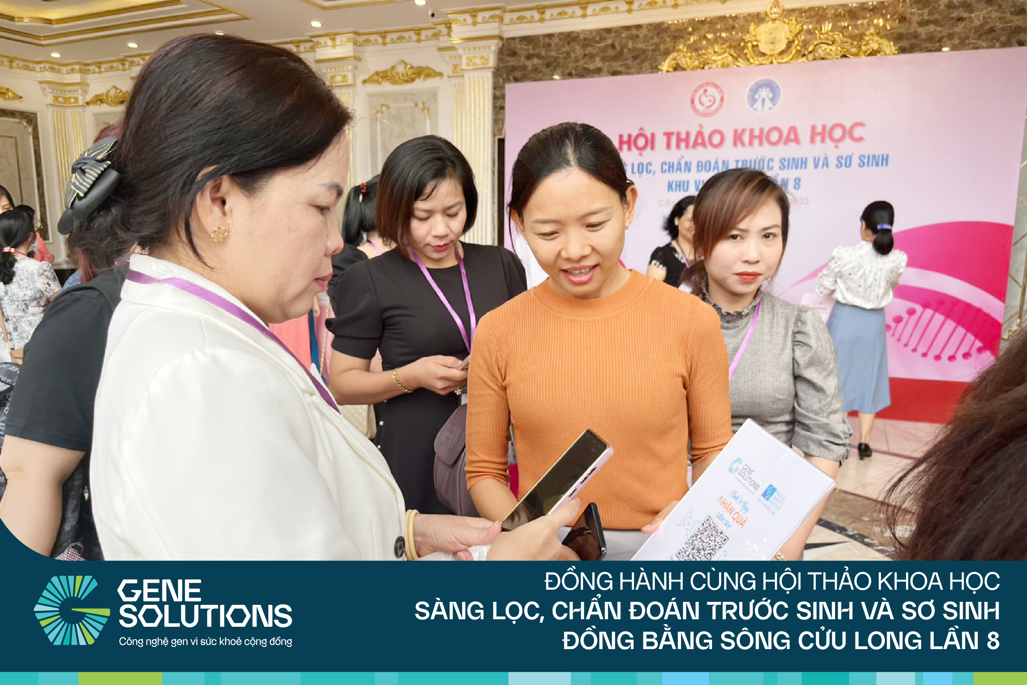 Gene Solutions đồng hành cùng Hội thảo khoa học Sàng lọc, Chẩn đoán trước sinh và sơ sinh Đồng bằng sông Cửu Long lần 8/2023 19