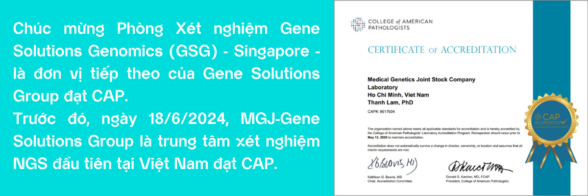 Chúc mừng Gene Solutions Genomics Singapore đạt chứng nhận CAP NGS 1