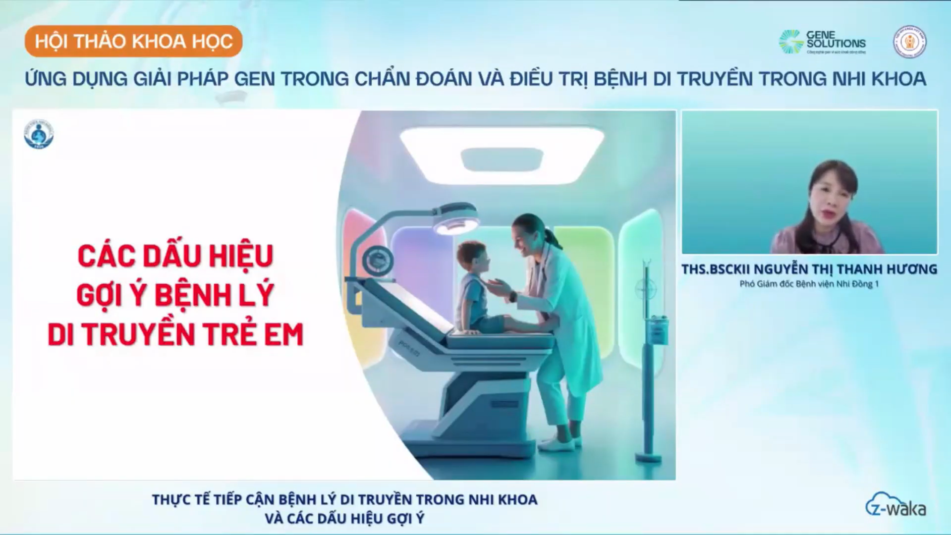 ThS.BSCKII Nguyễn Thị Thanh Hương chia sẻ về các dấu hiệu gợi ý bệnh lý di truyền ở trẻ em