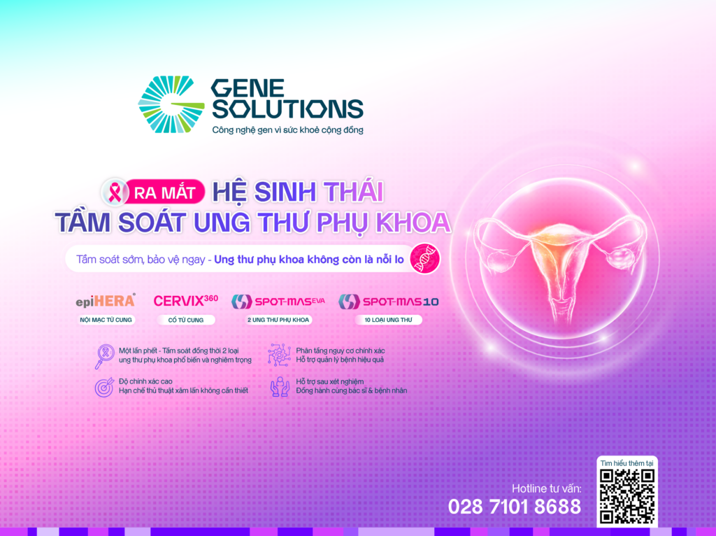 Hệ sinh thái tầm soát ung thư phụ khoa từ Gene Solutions